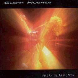 Glenn Hughes : Freak Flag Flyin'